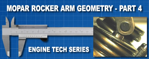 Mopar Rocker Arm Geometry - Part 4
